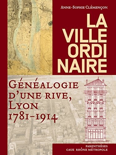 La ville ordinaire : Généalogie d'une rive