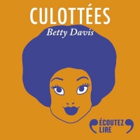 Betty Davis, autrice-compositrice: Culottées