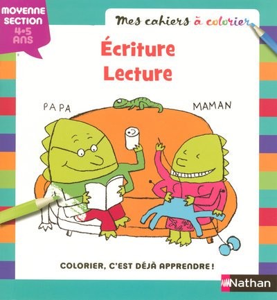 MES CAHIERS A COLORIER ECRITUR