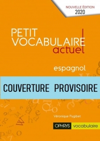 Petit Vocabulaire Actuel Espagnol