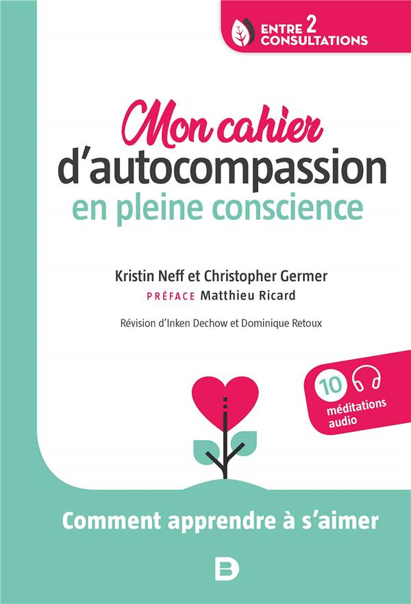 Mon Cahier d'Auto-Compassion en Pleine Conscience