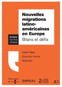 Nouvelles migrations latino-américaines en Europe: Bilans et défis