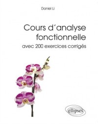 Cours d'Analyse Fonctionnelle avec 200 Exercices Corrigés