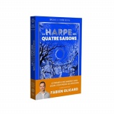 La harpe des quatre saisons: Décidez de votre destin - la Harpe des quatre saisons