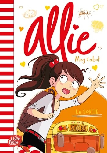 Allie - Tome 6: La sortie