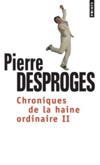 Chroniques de la haine ordinaire II (2)