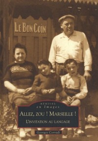 Marseille ! (Allez, zou !) - Linvitation au langage