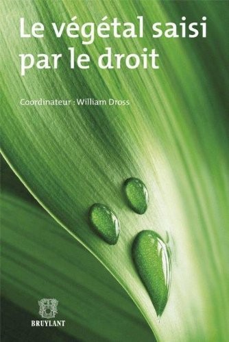 Le végétal saisi par le droit