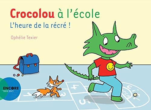 Crocolou à l'école: L'heure de la récré !