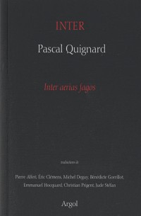 Inter - Autour d'Inter Aerias Fagos de Pascal Quignard