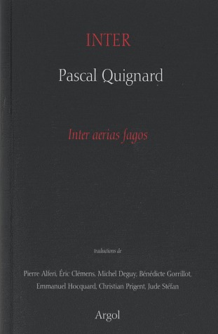 Inter - Autour d'Inter Aerias Fagos de Pascal Quignard