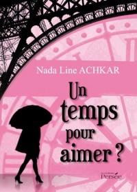 Un temps pour aimer ?