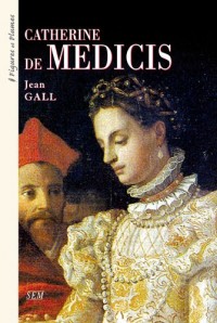 Catherine De Médicis