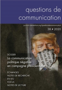 Questions de communication n 38/2020. la communication politique nega tive en campagne presidentiell