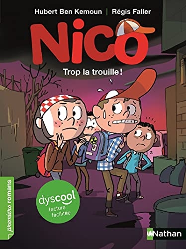 Nico - Trop la trouille ! - Roman Vie Quotidienne - adapté aux enfants DYS ou dyslexiques - Dès 7 ans
