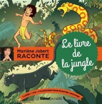 Le livre de la jungle: d'après Rudyard Kipling