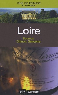 Loire : Saumure, Chinon, Sancerre