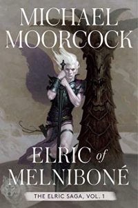 Elric of Melniboné: The Elric Saga Part 1 (Volume 1)