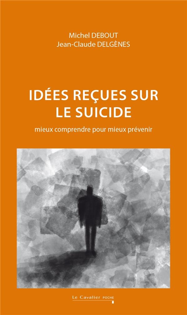 Suicide, un cri sliencieux: mieux comprendre pour mieux prévenir