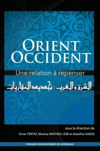 Orient/Occident : une relation à repenser