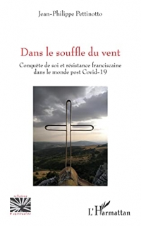 Dans le souffle du vent: Conquête de soi et résistance franciscaine dans le monde post Covid-19