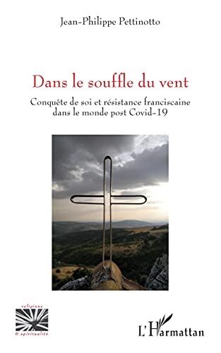 Dans le souffle du vent: Conquête de soi et résistance franciscaine dans le monde post Covid-19