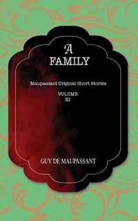 A Family: Maupasant Original Short Stories