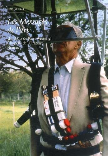 Semaine, N° 12, Septembre-décembre 2013 : Les Messages de l'art