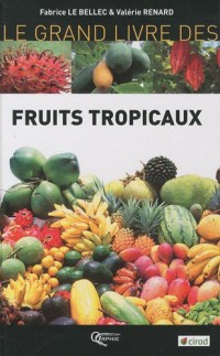 Le grand livre des Fruits Tropicaux