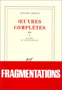 Oeuvres complètes (tome 14, vol. 1) - Suppôts et Supplications