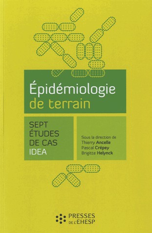 Épidémiologie de terrain: Sept études de cas