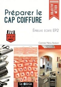 Préparer le CAP Coiffure - Epreuve écrite EP2: 1ère et 2e années.