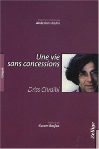 Une Vie Sans Concessions