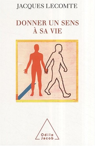 Donner un sens à sa vie