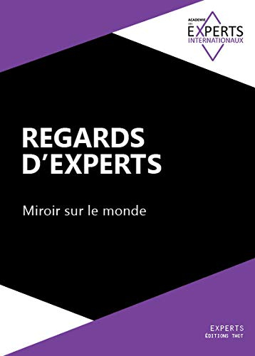 Regards d'Experts, Volume 1 : Miroir sur le monde