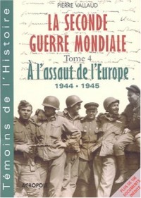 La Seconde Guerre mondiale, tome 4 : La Chute de la forteresse