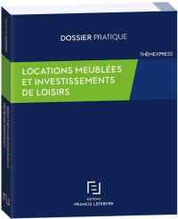 Locations meublées et investissements de loisirs