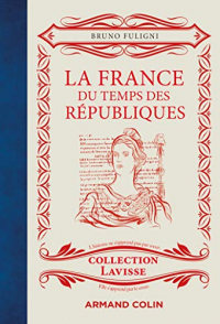 La France du temps des Républiques