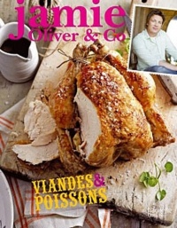 Jamie Oliver & Co - Viandes & poissons