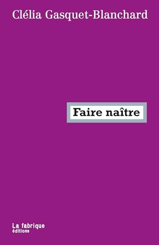 Faire naître