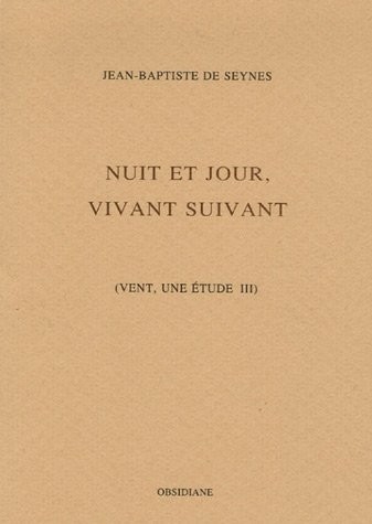 Vent, une étude : Tome 3, Nuit et jour, vivant suivant