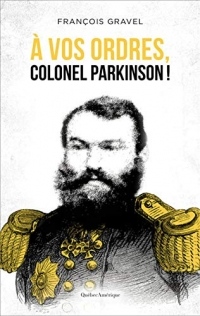 A Vos Ordres, Colonel Parkinson !