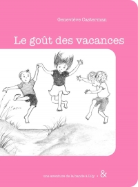 Le goût des vacances