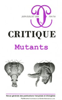 Critique, N° 709-710, Juin-Jui : Mutants