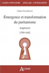 Émergence et transformation du puritanisme: Angleterre. 1559-1642