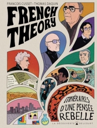 French Theory: Itinéraires d'une pensée rebelle