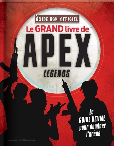 Le Grand Guide Non Officiel Apex Legends