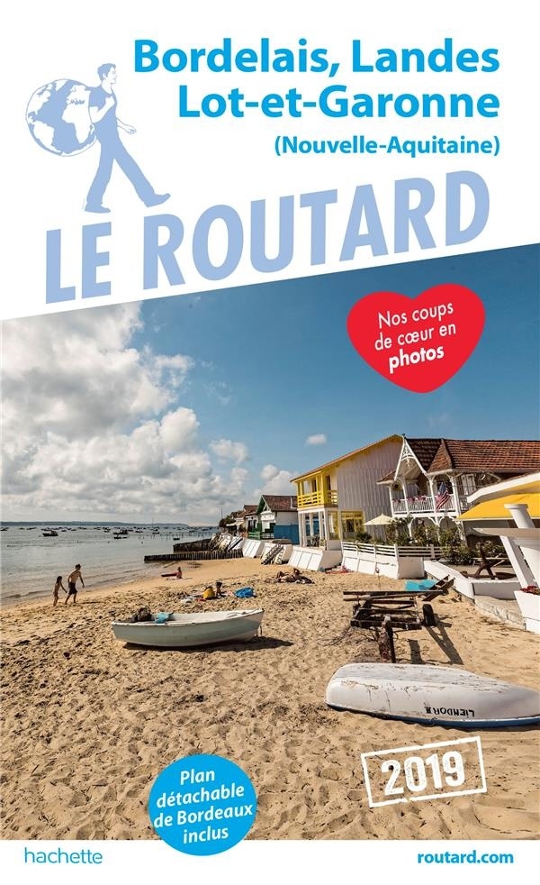 Guide du Routard Bordelais, Landes, Lot-et-Garonne 2019: (Nouvelle-Aquitaine)