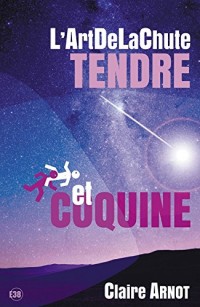 L'ArtDeLaChute Tendre et Coquine