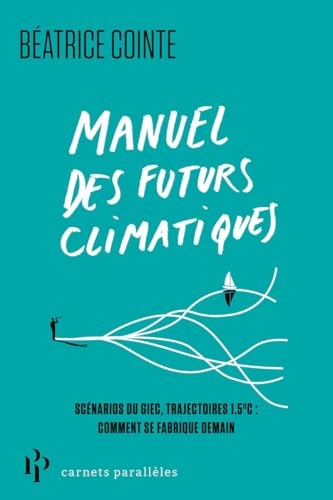 Manuel des futurs climatiques